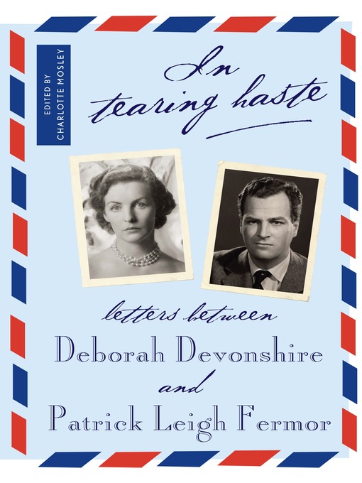 Title details for In Tearing Haste by Patrick Leigh Fermor - Available